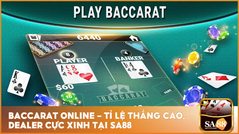 Baccarat Online – Tỉ Lệ Thắng Cao, Dealer Cực Xinh Tại Sa88 2 Baccarat Online – Tỉ Lệ Thắng Cao, Dealer Cực Xinh Tại sa88