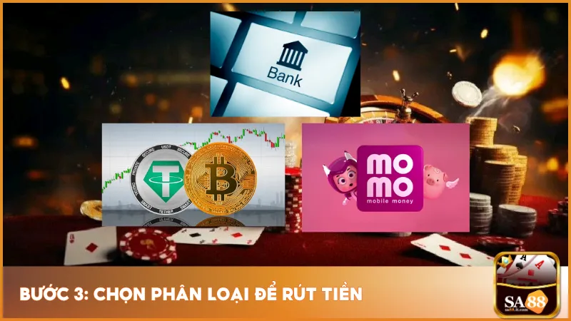 Rút Tiền Sa88 2 Bạn hãy lựa chọn cho mình một hình thức để rút tiền phù hợp