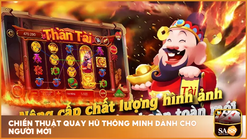 Nổ Hũ Thần Tài Tại Sa88 – Vàng Rơi Đầy Trời, Hũ To Dễ Ăn 5 Tối ưu hóa tỷ lệ thắng và kéo dài thời gian chơi hiệu quả