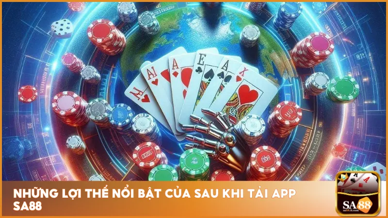 Tải App Sa88 1 Người chơi khi tải app Sa88 sẽ được nhận nhiều lợi ích nổi bật