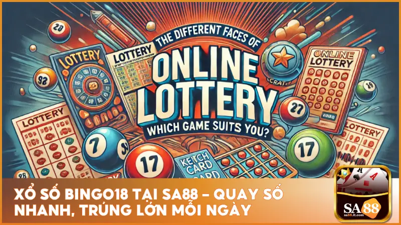 Xổ Số Bingo18 Tại Sa88 – Quay Số Nhanh, Trúng Lớn Mỗi Ngày 2 Xổ Số Bingo18 Tại sa88 – Quay Số Nhanh, Trúng Lớn Mỗi Ngày